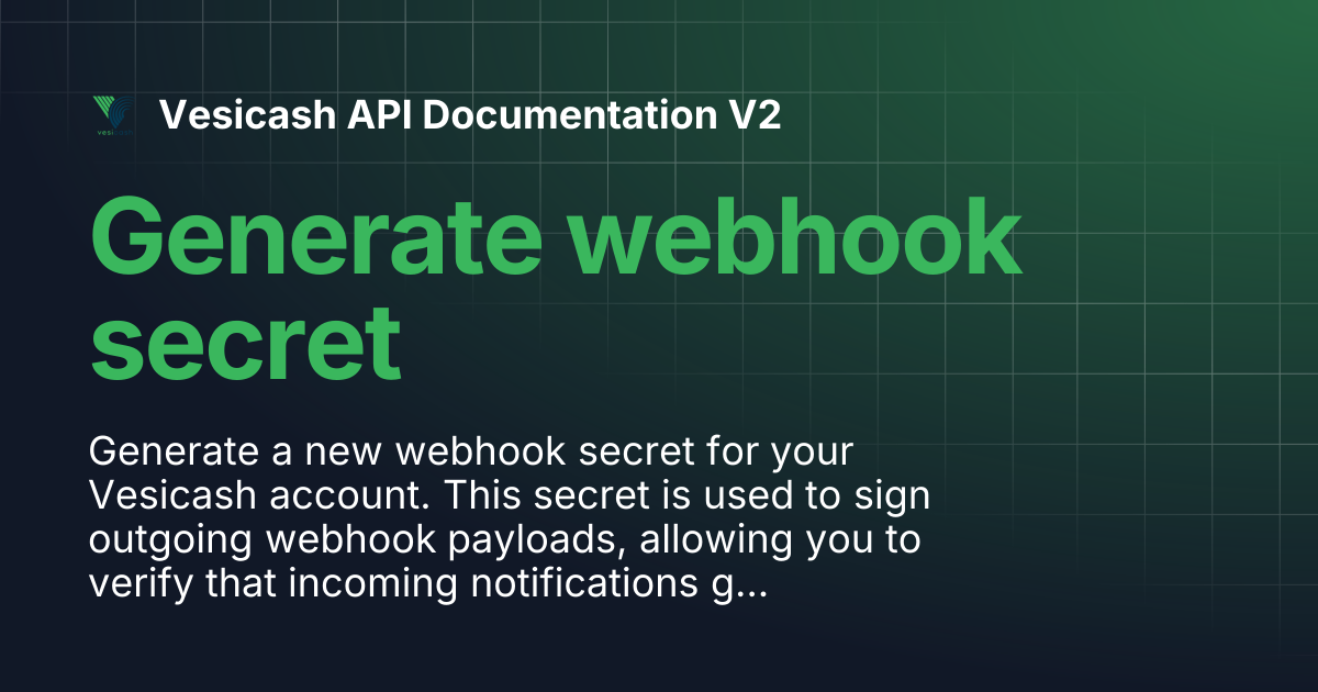 Generate webhook secret | Vesicash API Documentation V2